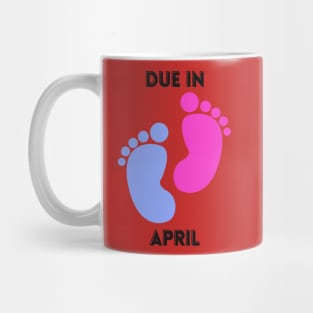 Due in April Mom to Be Baby Footprint Mug